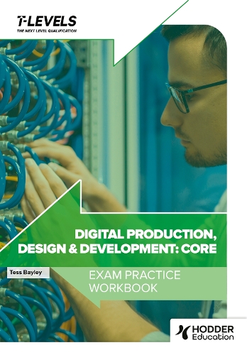 [object Object] «Digital Production, Design and Development T Level Exam Practice Workbook», автор Річард Хоу - фото №1