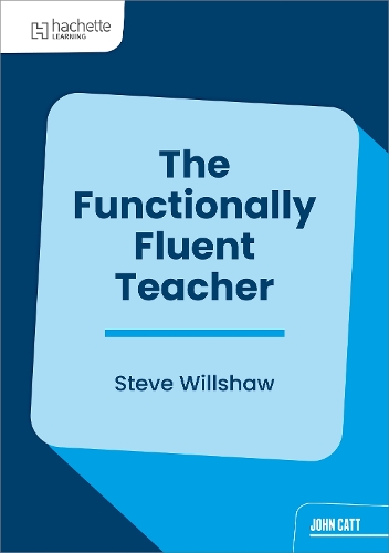 Бумажная книга «The Functionally Fluent Teacher», автор Стив Уиллшоу - фото №1