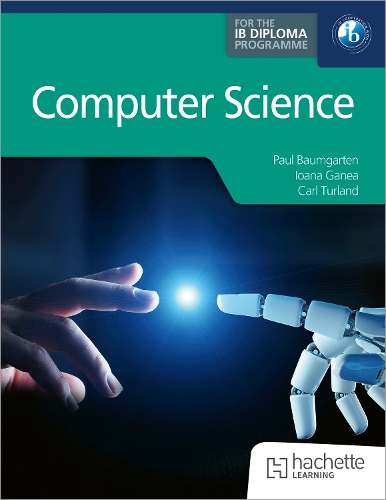 [object Object] «Computer Science for the IB Diploma», авторів Карл Турланд, Іоана Ганеа, Пол Баумгартен - фото №1