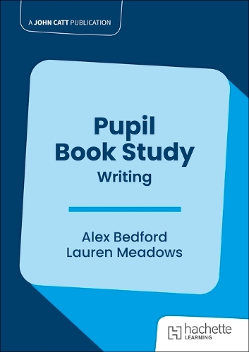 Паперова книга «Pupil Book Study: Writing», авторів Алекс Бедфорд, Лорен Медоуз - фото №1
