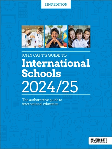 [object Object] «John Catt's Guide to International Schools 2024/25: The authoritative guide to International education», автор Фиби Уайбрей - фото №1