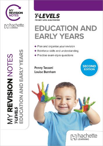Паперова книга «My Revision Notes: Education and Early Years T Level Second Edition», авторів Луїза Бернем, Пенні Тассоні - фото №1