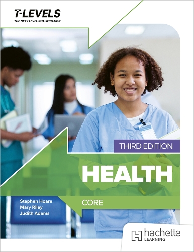 Паперова книга «Health T level: Core Third Edition», авторів Джудіт Адамс, Мері Райлі, Стівен Хоар - фото №1