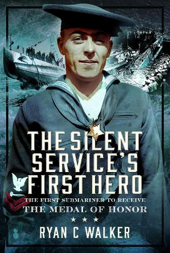 Бумажная книга «The Silent Service’s First Hero: The First Submariner to Receive the Medal of Honor» - фото №1