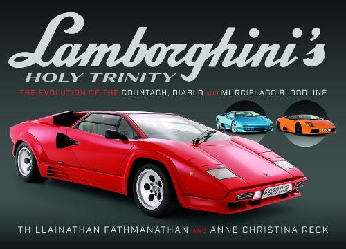 Паперова книга «Lamborghini's Holy Trinity: The Evolution of the Countach, Diablo and Murcielago Bloodline», автор Енн Крістіна Рек - фото №1