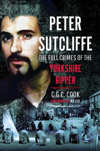 Бумажная книга «Peter Sutcliffe: The Full Crimes of The Yorkshire Ripper», автор Крис Кук - фото №1
