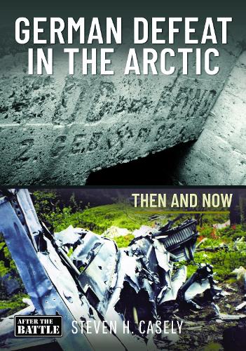 Бумажная книга «German Defeat in the Arctic: Then and Now», автор Стивен Говард Кейсли - фото №1