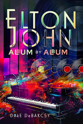 Бумажная книга «Elton John Album by Album», автор Дейл ДеБакси - фото №1