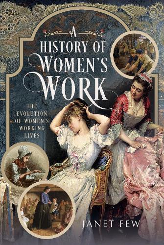 Паперова книга «A History of Women's Work: The Evolution of Women's Working Lives», автор Джанет Фью - фото №1