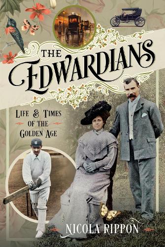 Бумажная книга «The Edwardians: Life and Times of the Golden Age», автор Никола Риппон - фото №1
