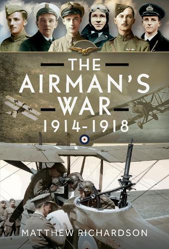 Бумажная книга «The Airman's War, 1914-1918», автор Мэтью Мэтью - фото №1