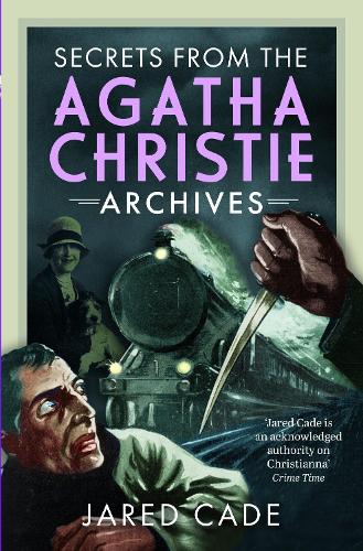 Бумажная книга «Secrets from the Agatha Christie Archives», автор Джаред Кейд - фото №1