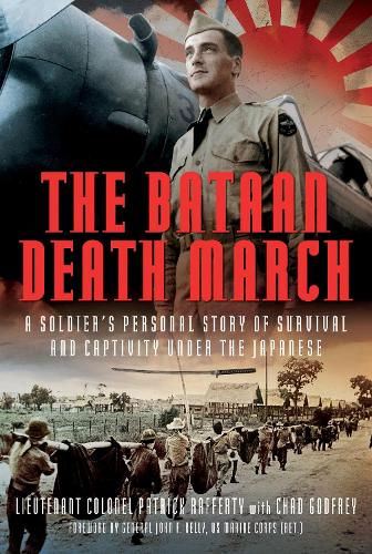 Бумажная книга «The Bataan Death March: A Soldier’s Personal Story of Survival and Captivity under the Japanese», автор Чад Годфри - фото №1