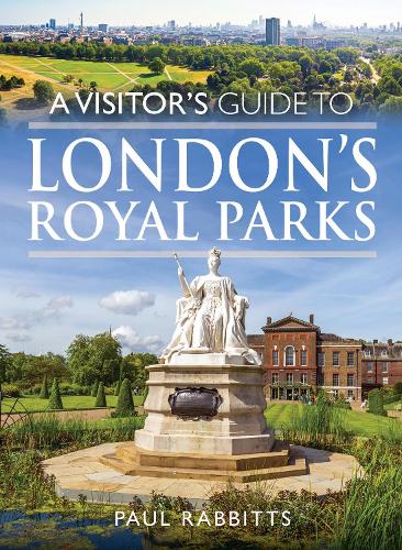 Бумажная книга «A Visitor's Guide to London's Royal Parks», автор Пол Рэббитс - фото №1