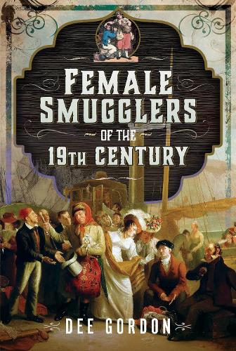 Бумажная книга «Female Smugglers of the 19th Century», автор Ди Гордон - фото №1