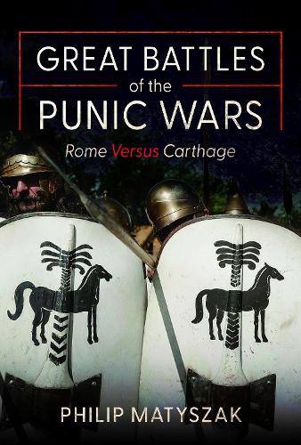 Бумажная книга «Great Battles of the Punic Wars: Rome versus Carthage», автор Филип Матышак - фото №1