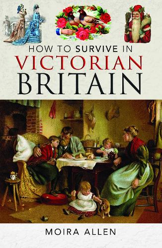 Паперова книга «How To Survive in Victorian Britain», автор Мойра Аллен - фото №1