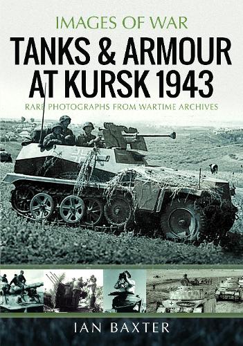 Паперова книга «Tanks and Armour at Kursk 1943», автор Ієн Бакстер - фото №1