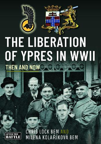 Паперова книга «The Liberation of Ypres in WWII», авторів Крис Лок, Мілена Коларжикова - фото №1