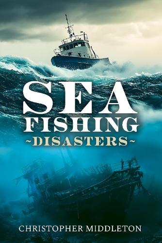 Паперова книга «Sea Fishing Disasters», автор Кристофер Міддлтон - фото №1
