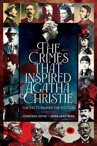 Бумажная книга «The Crimes That Inspired Agatha Christie: The Facts Behind the Fiction», автор Джонатан Оутс - фото №1
