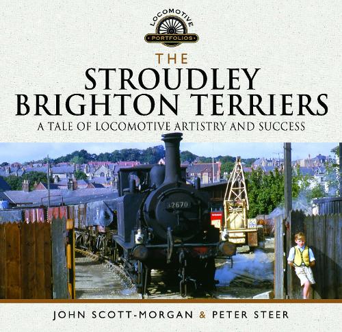 Паперова книга «The Stroudley Brighton Terriers: A Tale of Locomotive Artistry and Success», авторів Джон Скотт-Морган, Пітер Стір - фото №1