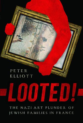 Бумажная книга «Looted!: The Nazi Art Plunder of Jewish Families in France», автор Питер Эллиот - фото №1