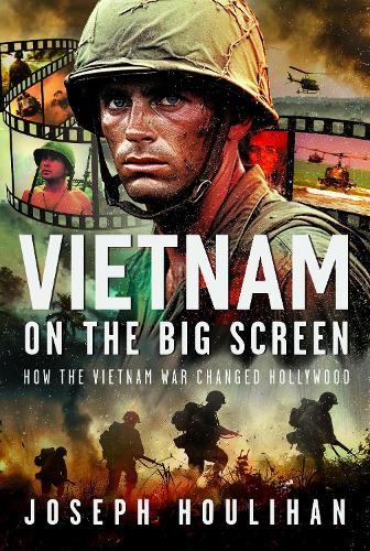 Бумажная книга «Vietnam on the Big Screen: How the Vietnam War Changed Hollywood», автор Джозеф Хулихан - фото №1