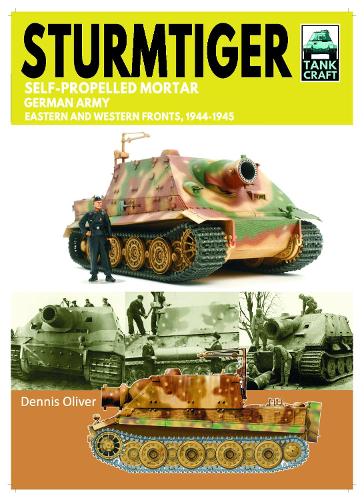 Паперова книга «Tank Craft 48 Sturmtiger German Army Units: Eastern and Western Fronts, 1944-1945», автор Денніс Олівер - фото №1