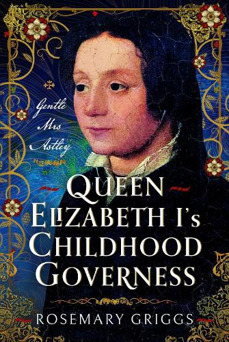 Бумажная книга «Queen Elizabeth I's Governess: The Real Kat Ashley», автор Розмари Григгс - фото №1