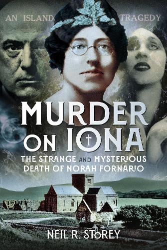 Бумажная книга «Murder on Iona: The Strange and Mysterious Death of Norah Fornario», автор Нил Р. Стори - фото №1