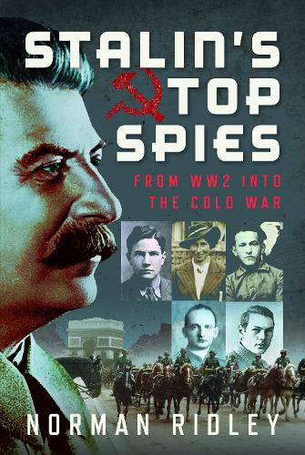 Паперова книга «Stalin’s Top Spies: From WW2 into the Cold War», автор Норман Рідлі - фото №1