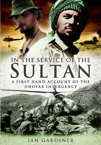 Бумажная книга «In the Service of the Sultan: A First Hand Account of The Dhofar Insurgency», автор Ян Гардинер - фото №1