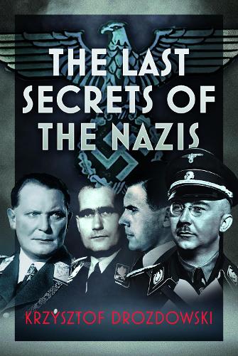 Бумажная книга «The Last Secrets of the Nazis», автор Кшиштоф Дроздовски - фото №1