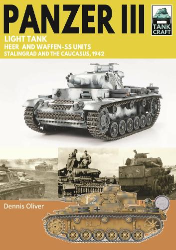 Бумажная книга «Tank Craft 50 Panzer III Light Tank: Stalingrad and the Caucasus, 1942», автор Деннис Оливер - фото №1