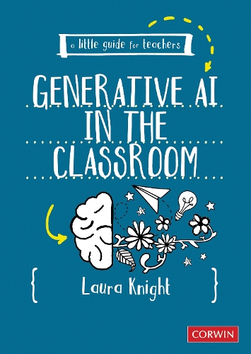 Паперова книга «A Little Guide for Teachers: Generative AI in the Classroom», автор Лора Найт - фото №1