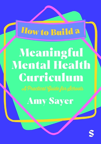 Паперова книга «How to Build a Meaningful Mental Health Curriculum: A Practical Guide for Schools», автор Емі Сейєр - фото №1