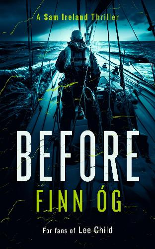 Бумажная книга «Before: A Gripping Military Thriller of Isolation and Redemption You Won’t Be Able to Put Down», автор Финн Ог - фото №1