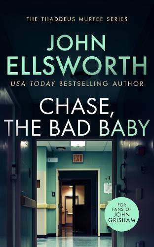 Бумажная книга «Chase, the Bad Baby: A page-turning legal thriller», автор Джон Эллсворт - фото №1
