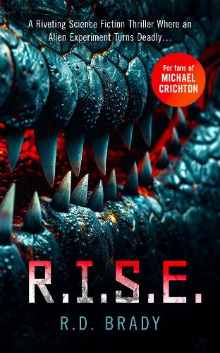 Паперова книга «R.I.S.E.: A riveting Science Fiction thriller where an alien experiment turns deadly», автор Р.Д. Брейді - фото №1