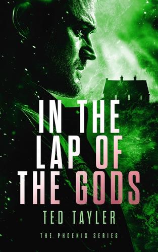 Бумажная книга «In The Lap Of The Gods: The Phoenix Series - Book 4», автор Тед Тейлер - фото №1