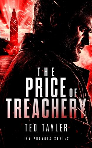 Бумажная книга «The Price Of Treachery: The Phoenix Series - Book 5», автор Тед Тейлер - фото №1