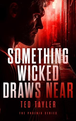Бумажная книга «Something Wicked Draws Near: The Phoenix Series - Book 7», автор Тед Тейлер - фото №1