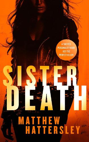 Паперова книга «Sister Death: an explosive, page-turning thriller», автор Метью Хаттерслі - фото №1