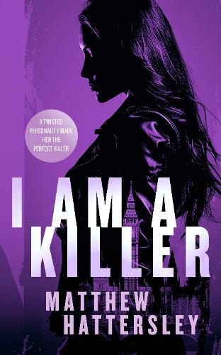 Паперова книга «I Am A Killer: a pulse-racing thriller», автор Метью Хаттерслі - фото №1