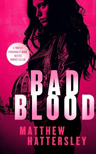 Паперова книга «Bad Blood: a gripping action thriller», автор Метью Хаттерслі - фото №1