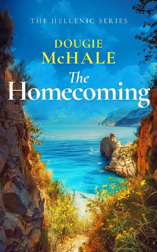 Бумажная книга «The Homecoming: A Greek Island Romance About Betrayal, Secrets, and Second Chances», автор Дуги МакХейл - фото №1