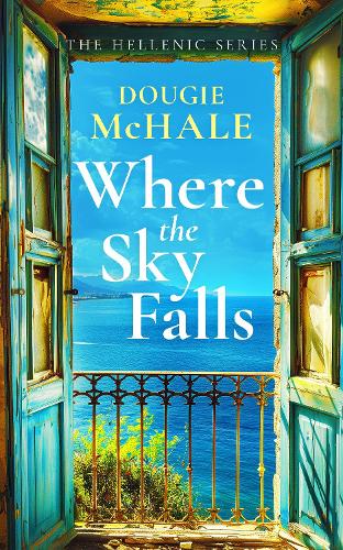 Бумажная книга «Where The Sky Falls: A World War II Romance Set Against the Olive Groves of Occupied Greece», автор Дуги МакХейл - фото №1
