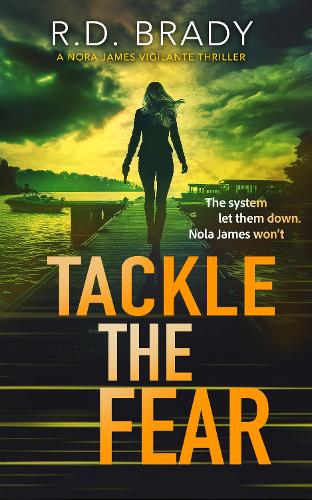 Бумажная книга «Tackle the Fear», автор Р.Д. Брэди - фото №1