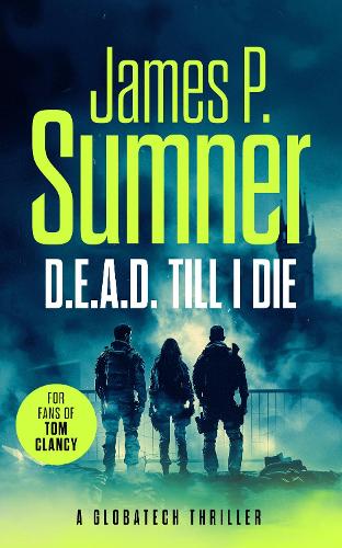 Бумажная книга «D.E.A.D. Till I Die: A gripping techno-thriller», автор Джеймс П. Самнер - фото №1